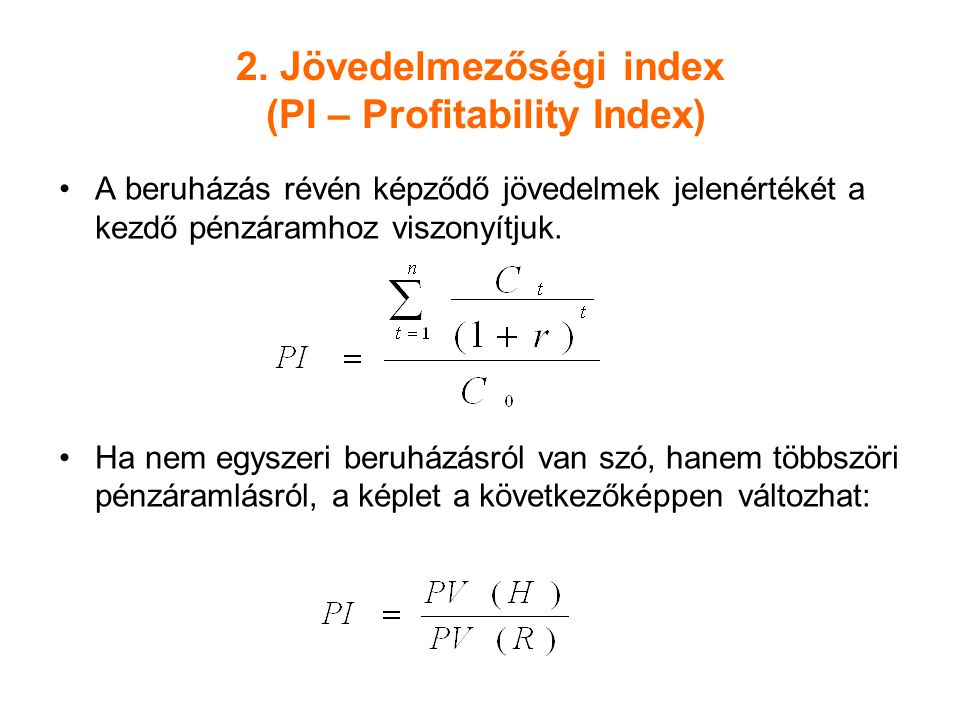 2. Jövedelmezőségi index (PI – Profitability Index)