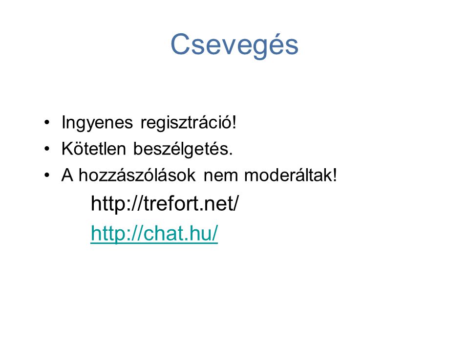 Csevegés     Ingyenes regisztráció!