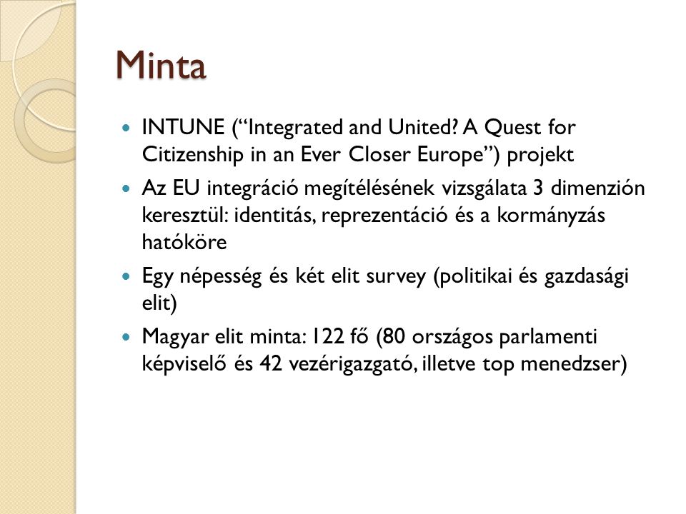 Minta INTUNE ( Integrated and United A Quest for Citizenship in an Ever Closer Europe ) projekt.