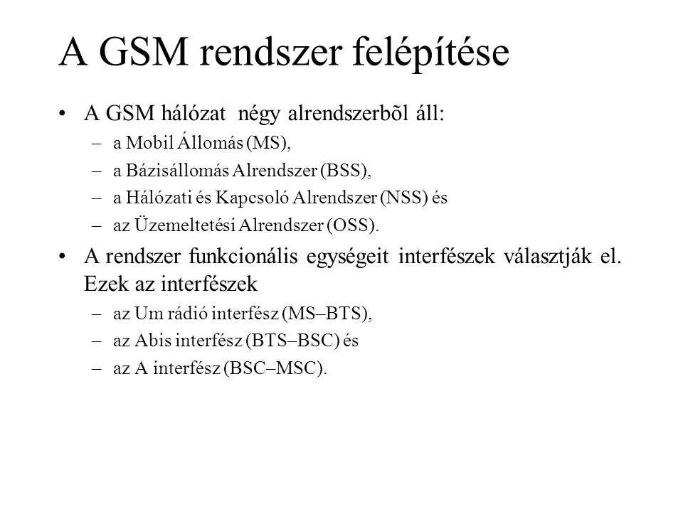 A GSM rendszer felépítése