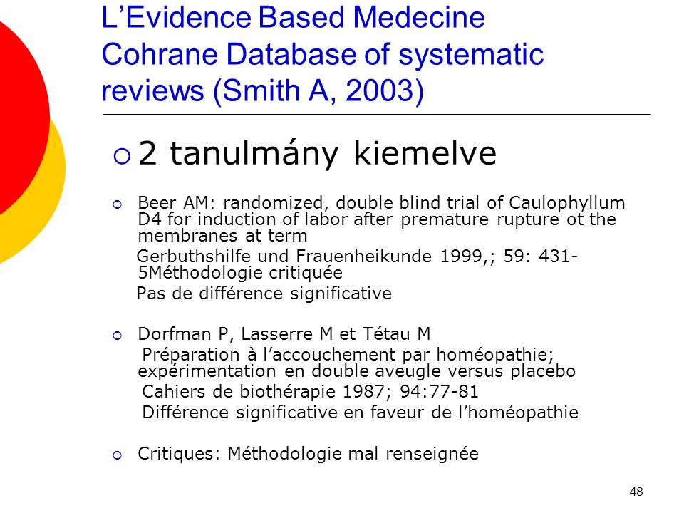 L’Evidence Based Medecine Cohrane Database of systematic reviews (Smith A, 2003)