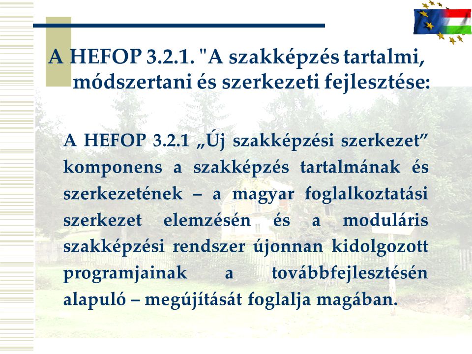 A HEFOP A szakképzés tartalmi, módszertani és szerkezeti fejlesztése: