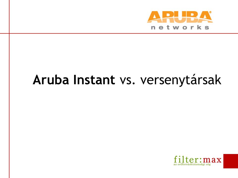 Aruba Instant vs. versenytársak