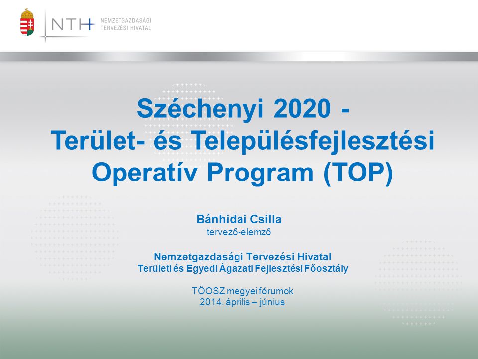 Széchenyi Terület- és Településfejlesztési Operatív Program (TOP)