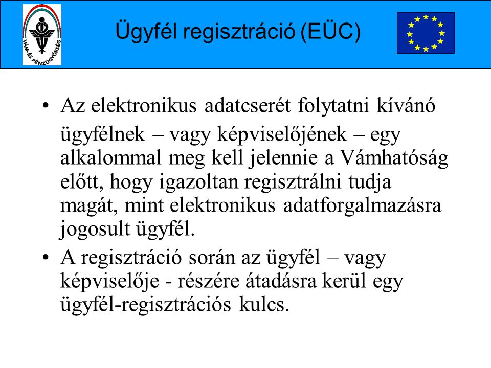 Ügyfél regisztráció (EÜC)