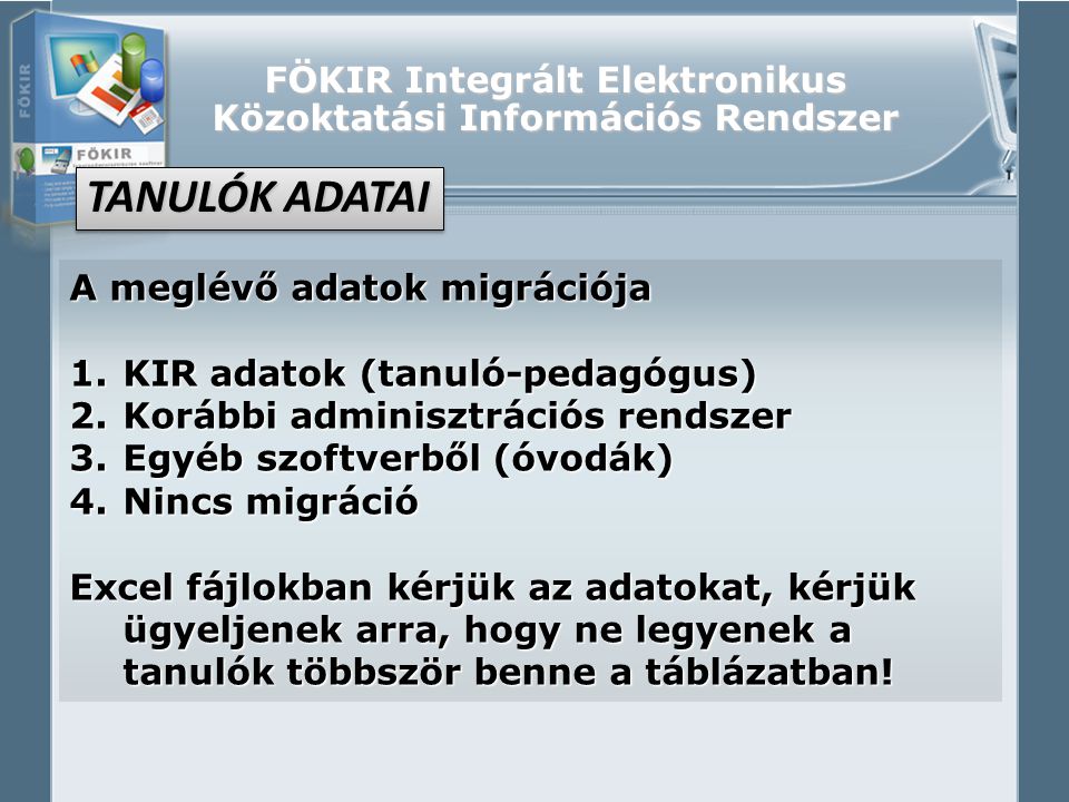 FÖKIR Integrált Elektronikus Közoktatási Információs Rendszer