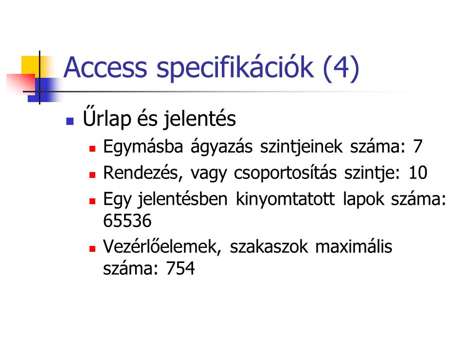 Access specifikációk (4)