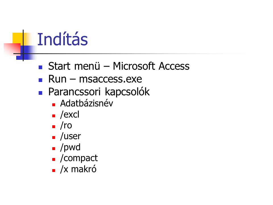 Indítás Start menü – Microsoft Access Run – msaccess.exe