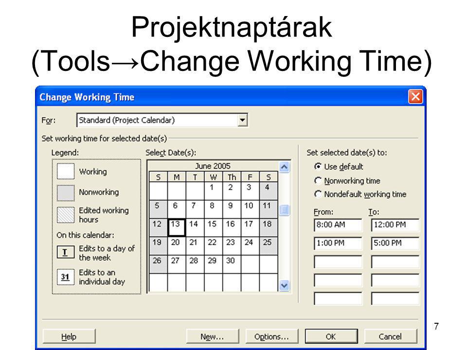 Projektnaptárak (Tools→Change Working Time)