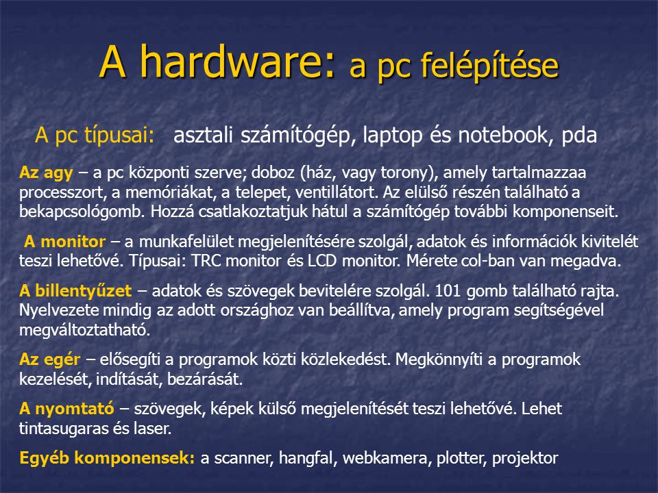 A hardware: a pc felépítése