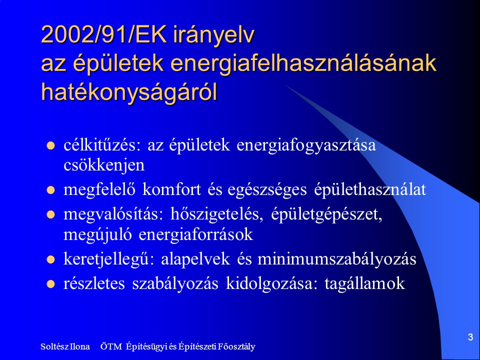 2002/91/EK irányelv az épületek energiafelhasználásának hatékonyságáról