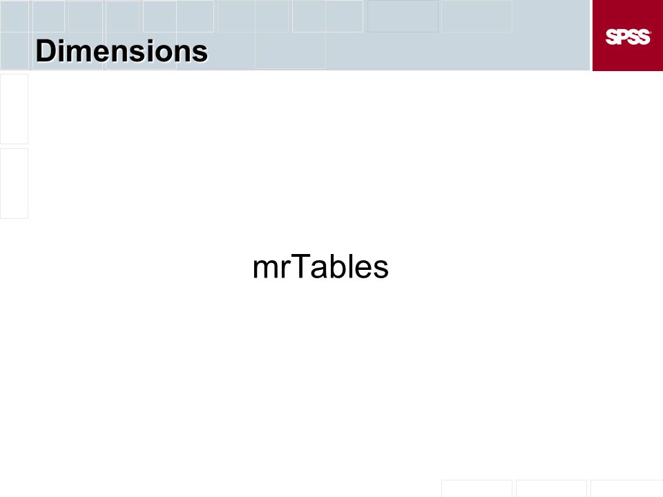 Dimensions mrTables