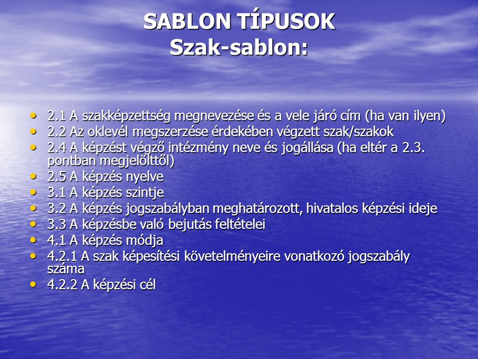 SABLON TÍPUSOK Szak-sablon: