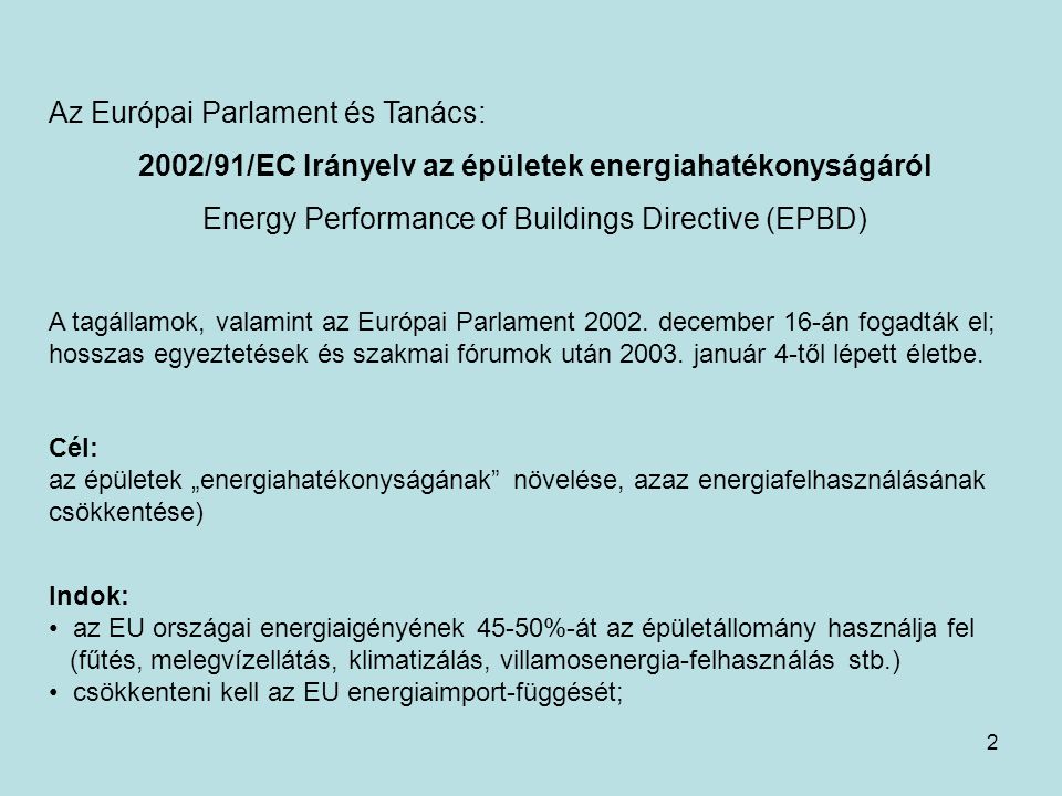 2002/91/EC Irányelv az épületek energiahatékonyságáról