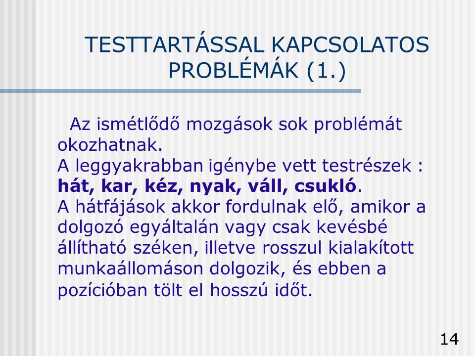 TESTTARTÁSSAL KAPCSOLATOS PROBLÉMÁK (1.)