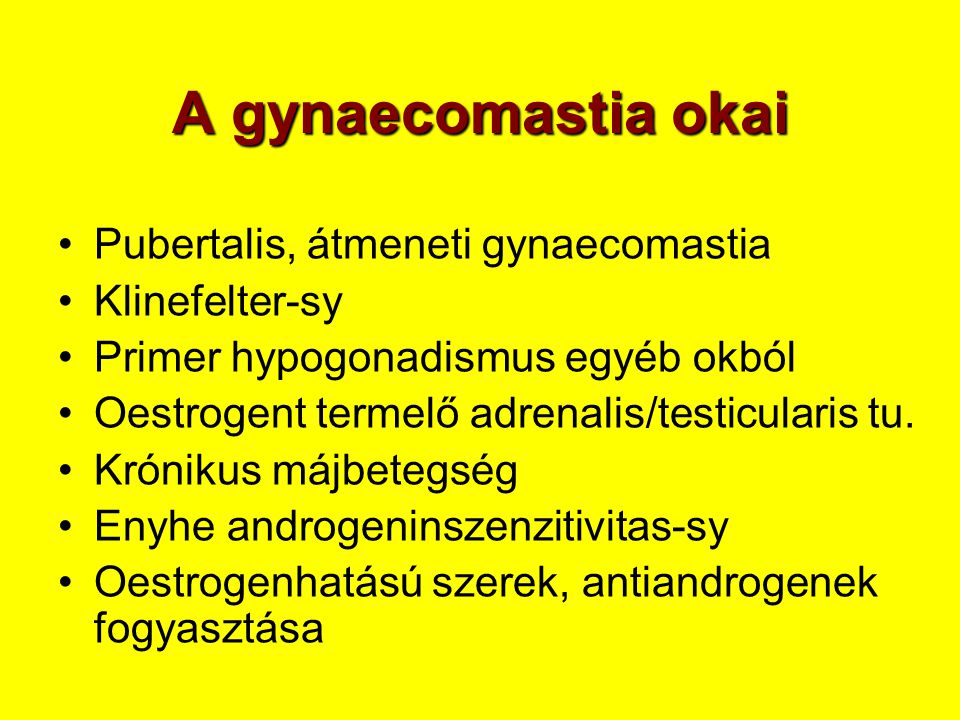 A gynaecomastia okai Pubertalis, átmeneti gynaecomastia Klinefelter-sy