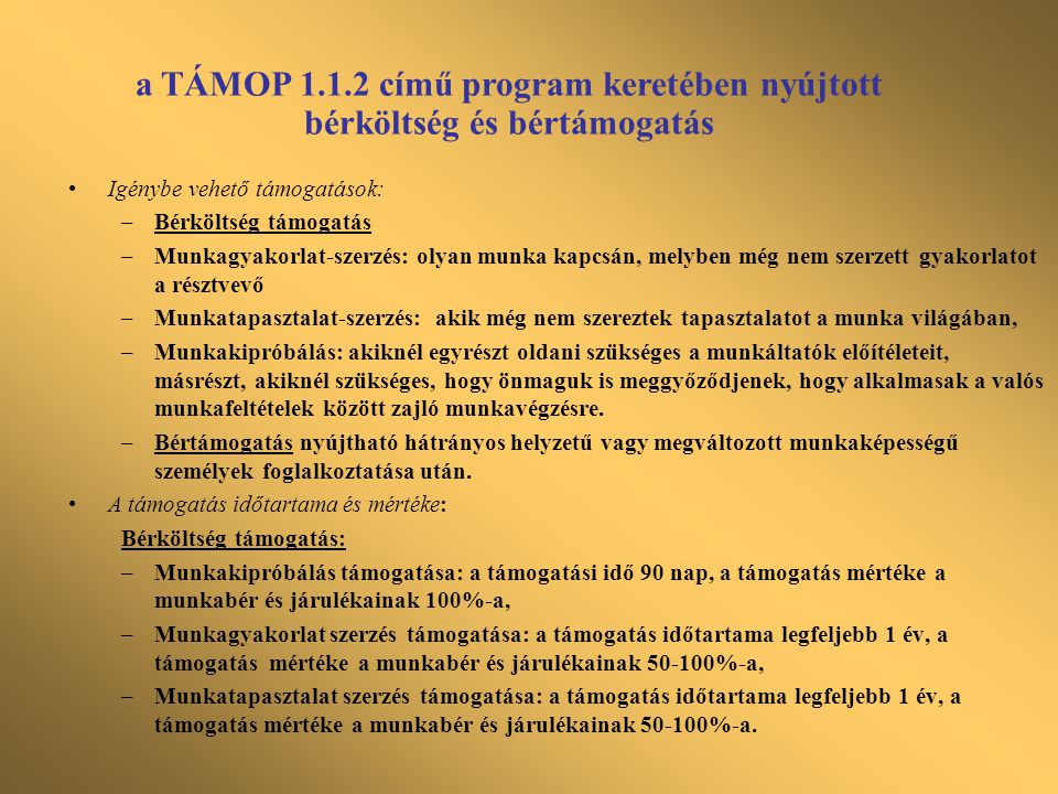 a TÁMOP című program keretében nyújtott bérköltség és bértámogatás