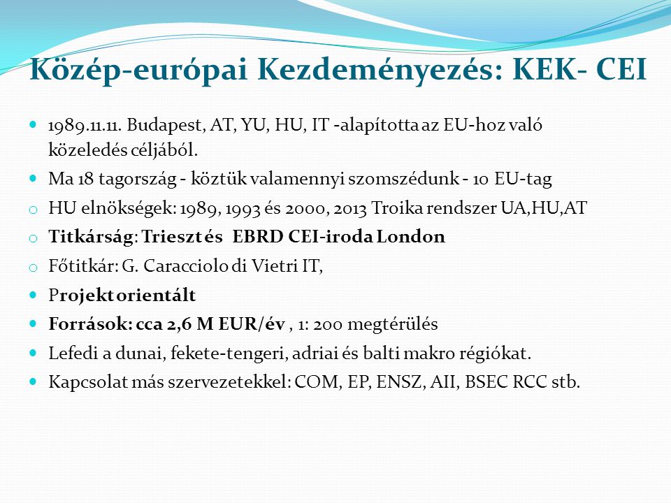 Közép-európai Kezdeményezés: KEK- CEI