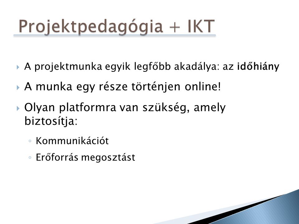 Projektpedagógia + IKT