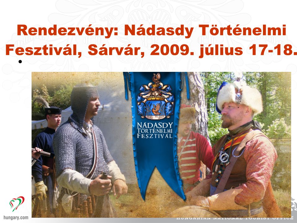 Rendezvény: Nádasdy Történelmi Fesztivál, Sárvár, július