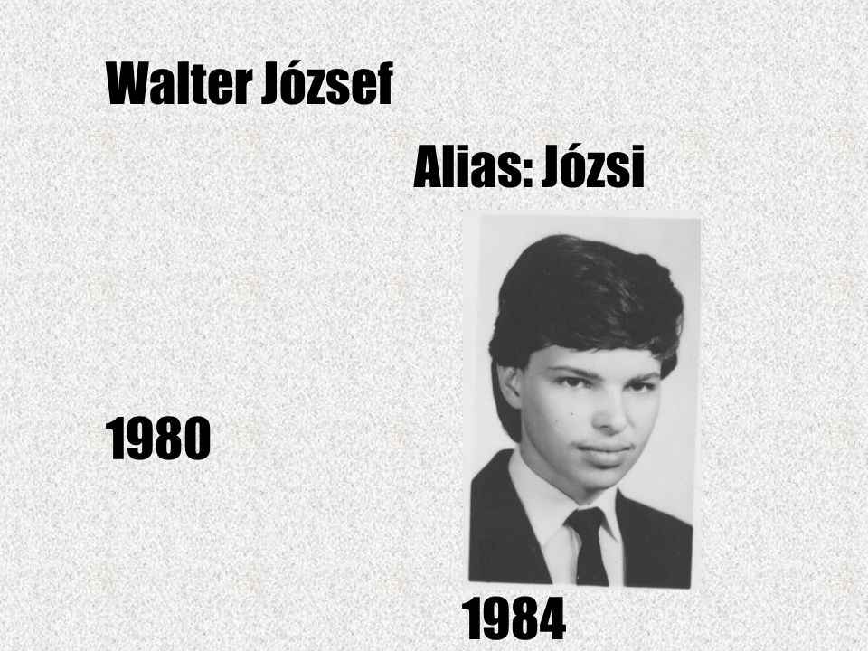 Walter József Alias: Józsi