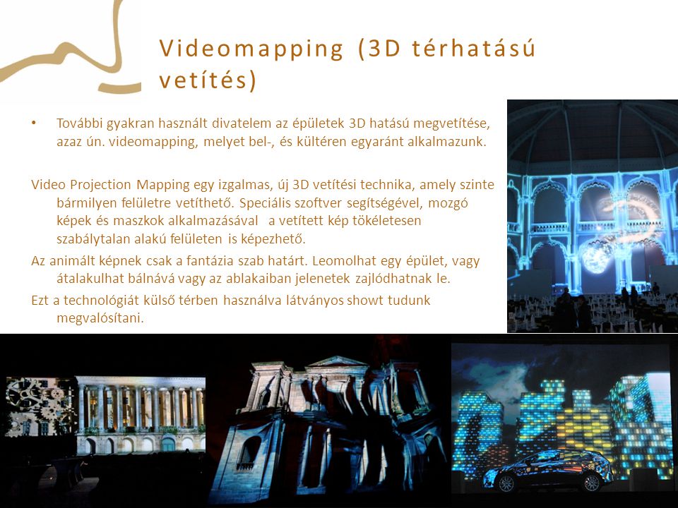 Videomapping (3D térhatású vetítés)