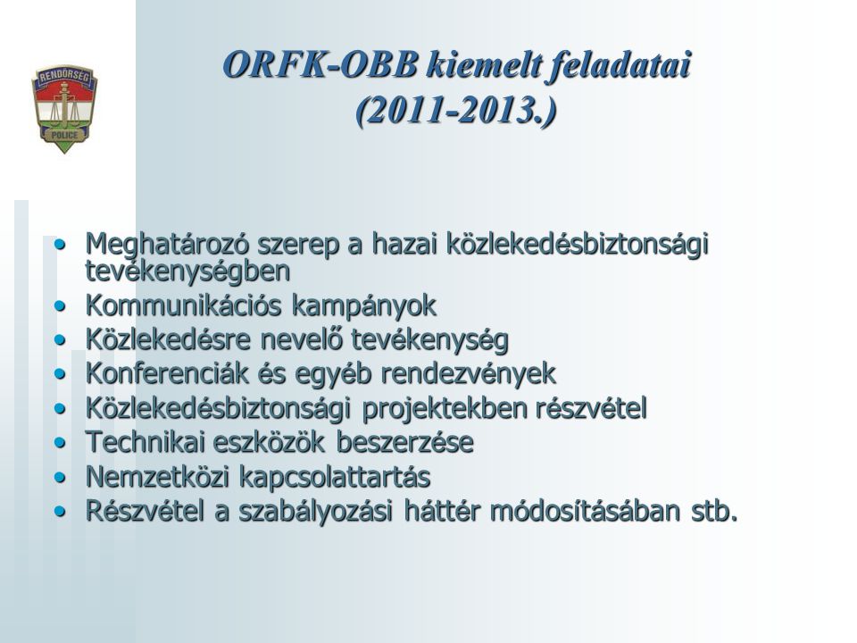 ORFK-OBB kiemelt feladatai ( )