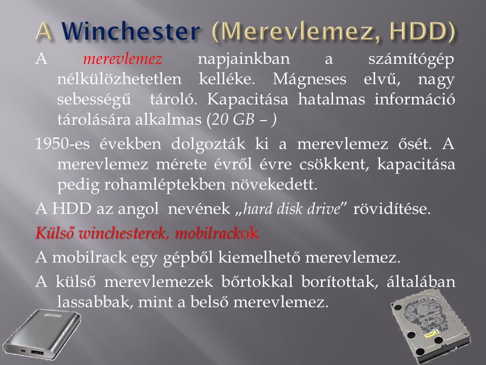 A Winchester (Merevlemez, HDD)