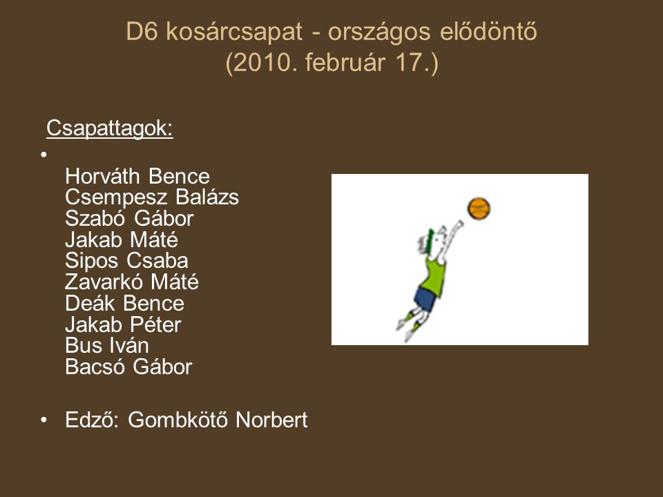 D6 kosárcsapat - országos elődöntő (2010. február 17.)