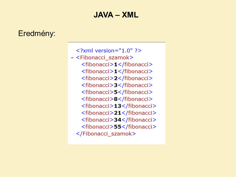 JAVA – XML Eredmény: