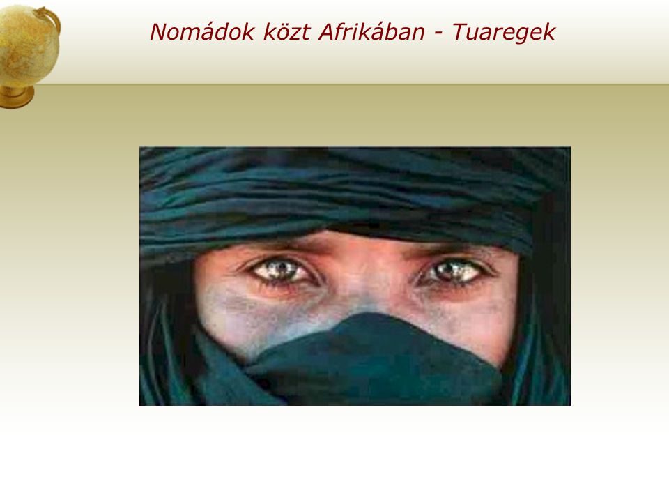 Nomádok közt Afrikában - Tuaregek