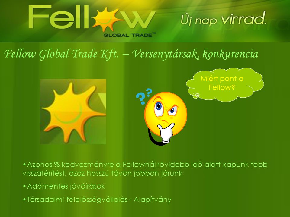 Fellow Global Trade Kft. – Versenytársak, konkurencia