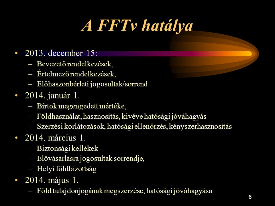 A FFTv hatálya december 15: január március 1.