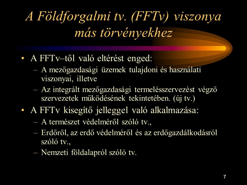 A Földforgalmi tv. (FFTv) viszonya más törvényekhez