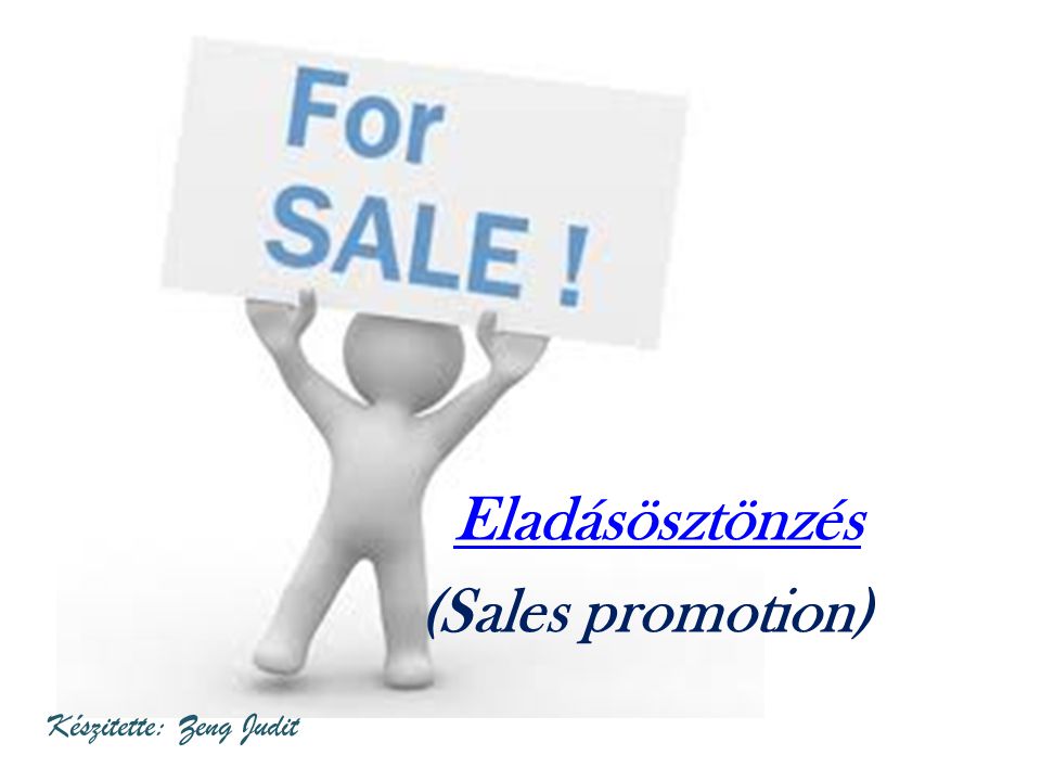 Eladásösztönzés (Sales promotion)