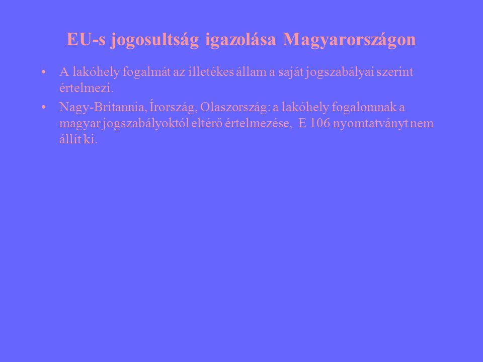 EU-s jogosultság igazolása Magyarországon
