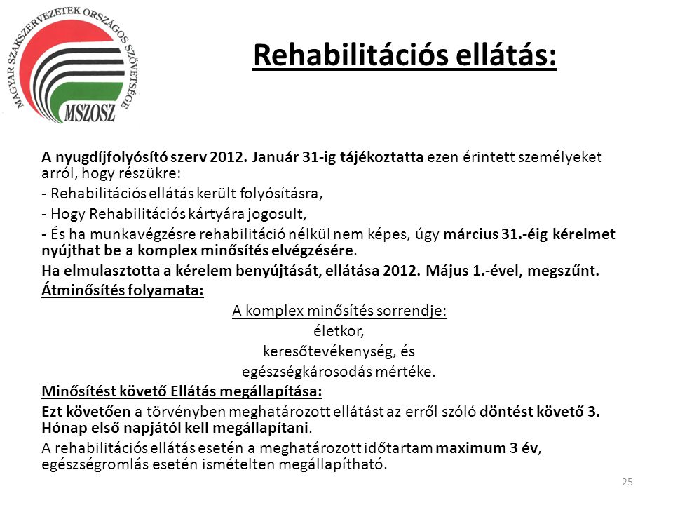 Rehabilitációs ellátás: