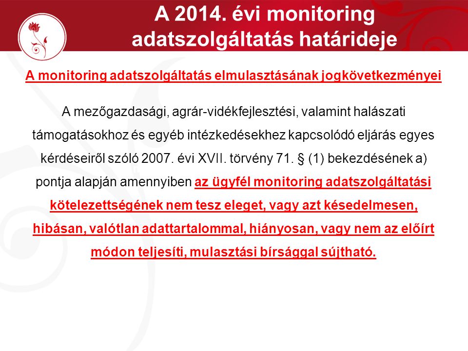 A évi monitoring adatszolgáltatás határideje