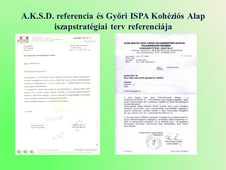 A.K.S.D. referencia és Győri ISPA Kohéziós Alap iszapstratégiai terv referenciája