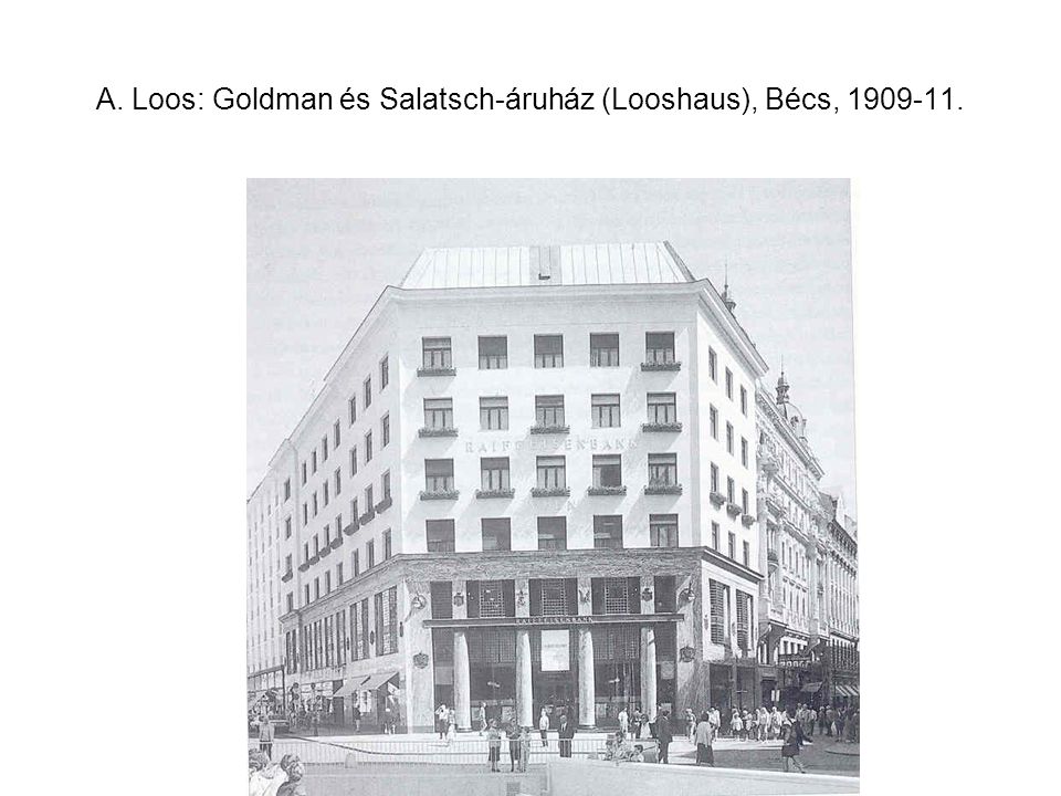 A. Loos: Goldman és Salatsch-áruház (Looshaus), Bécs,