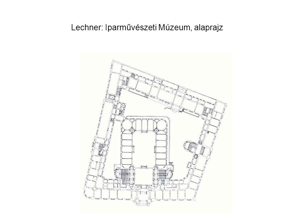 Lechner: Iparművészeti Múzeum, alaprajz