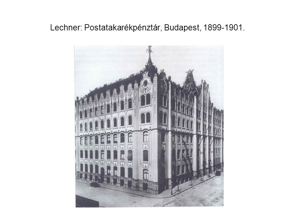 Lechner: Postatakarékpénztár, Budapest,