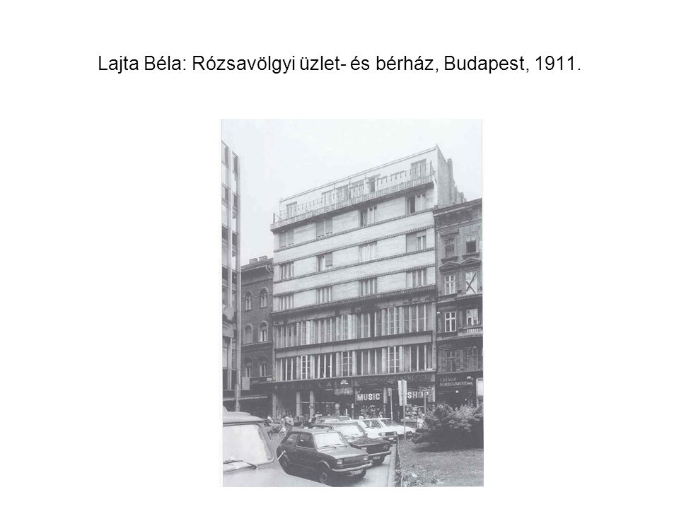 Lajta Béla: Rózsavölgyi üzlet- és bérház, Budapest, 1911.