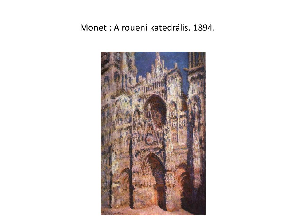 Monet : A roueni katedrális