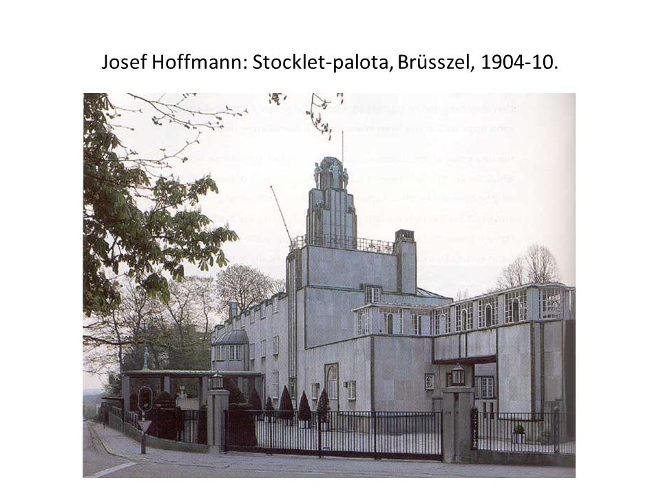 Josef Hoffmann: Stocklet-palota, Brüsszel,