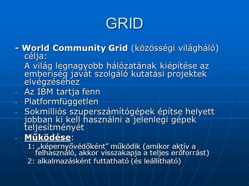 GRID - World Community Grid (közösségi világháló) célja: