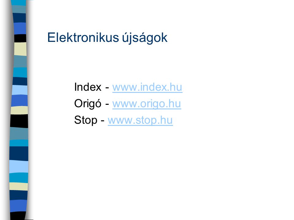 Elektronikus újságok Index -   Origó -
