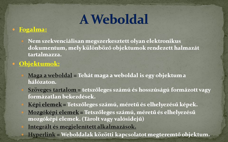 A Weboldal Fogalma: Objektumok: