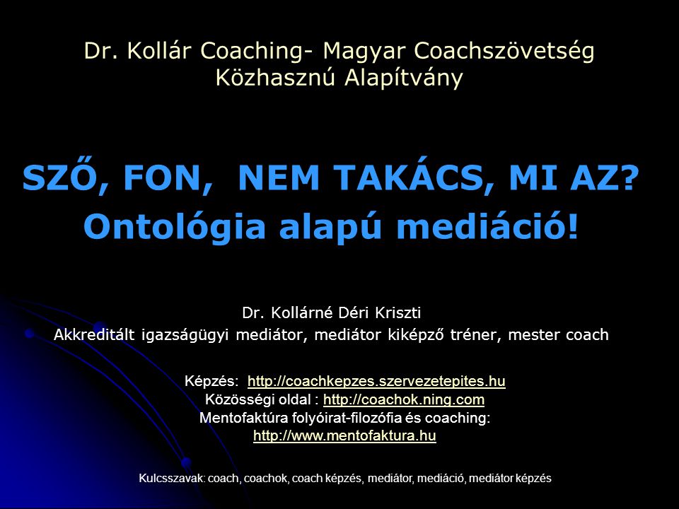 Dr. Kollár Coaching- Magyar Coachszövetség Közhasznú Alapítvány
