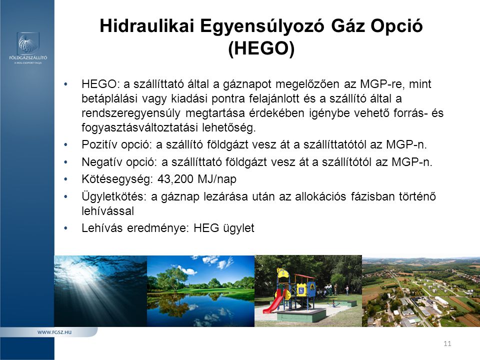 Hidraulikai Egyensúlyozó Gáz Opció (HEGO)